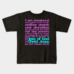 Nothing can separate us from Gods love Kids T-Shirt